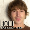 BOOM Bazookuh Joe!!