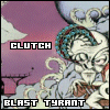 Clutch: Blast Tyrant