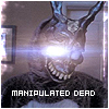 Manipulated Dead