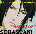 Sebastian pissed off